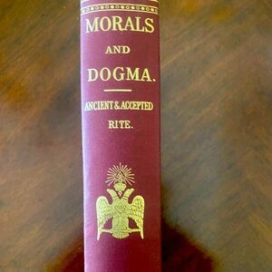 Morals & Dogma of the Ancient & Accepted Scottish Rite of Freemasonry 1966 BOOK
